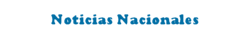 Noticias Nacionales. Cortesa de la Secretara de Energa de Mxico.